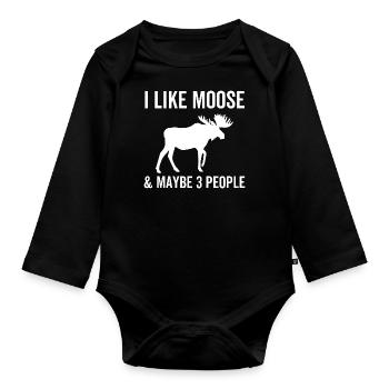 I Like Moose And Maybe 3 People - Organic Longsleeve Baby Bodysuit - black - Front
