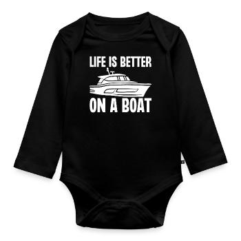 Life is Better On a Boat - Organic Longsleeve Baby Bodysuit - black - Front