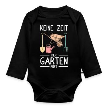Keine Zeit Der Garten Ruft Gärtner Gartenbau Spruc - Baby Bio-Langarm-Body - Schwarz - Vorne