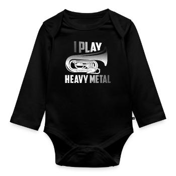 I Play Heavy Metal Tubist Tuba Player - Baby Bio-Langarm-Body - Schwarz - Vorne