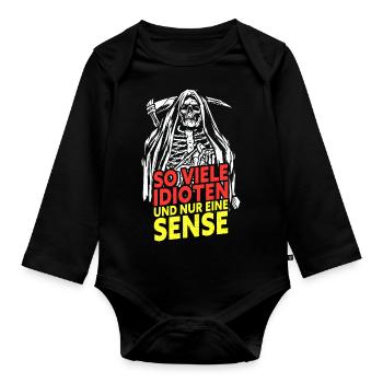 So Viele Idioten Und Nur Eine Sense - Baby Bio-Langarm-Body - Schwarz - Vorne