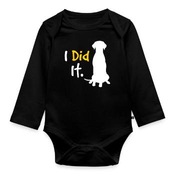 I Did It Funny Dog Lover Puppy Lover Dog Owners Ho - Organic Longsleeve Baby Bodysuit - black - Front