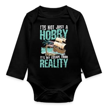It's Not Just A Hobby It's My Escape From Reality - Baby Bio-Langarm-Body - Schwarz - Vorne