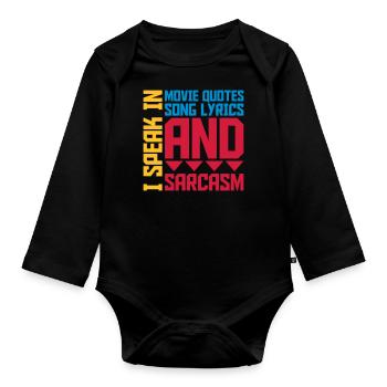 speak lyrics and sarcasm - Organic Longsleeve Baby Bodysuit - black - Front