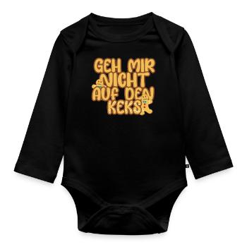 Geh mir nicht auf den Keks - Plätzchen Lebkuchen - Baby Bio-Langarm-Body - Schwarz - Vorne