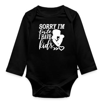 Tut mir leid, dass ich zu spät komme, ich habe Kinder - Baby Bio-Langarm-Body - Schwarz - Vorne