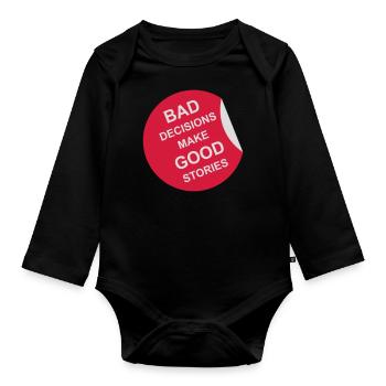 Mauvaises décisions Bonnes histoires - Body Bébé bio manches longues - noir - Devant