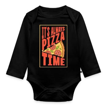 It's always Pizza Time | Pizza Lover Quote - Organic Longsleeve Baby Bodysuit - black - Front