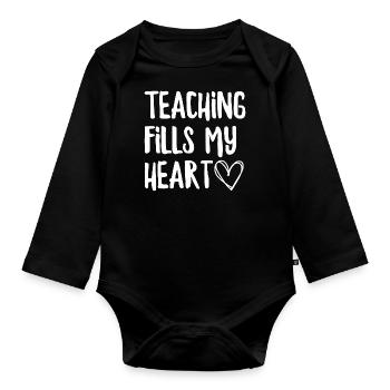 Teaching Fills My Heart - Organic Longsleeve Baby Bodysuit - black - Front