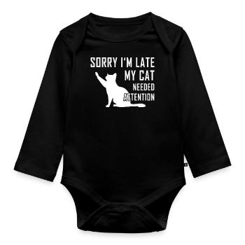 Sorry I'm Late My Cat Needed Attention - Organic Longsleeve Baby Bodysuit - black - Front