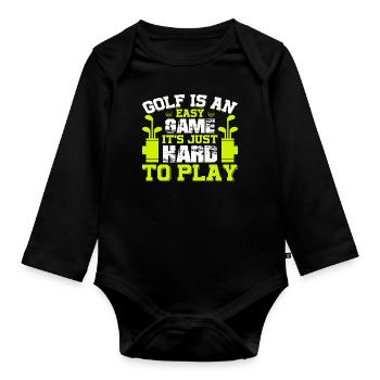 Golf is an easy Game it ́s just hard to Play - Organic Longsleeve Baby Bodysuit - black - Front