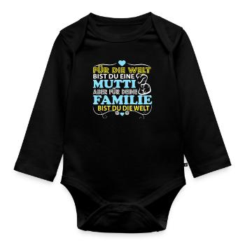 Für die Welt bist du eine Mutti - Baby Bio-Langarm-Body - Schwarz - Vorne
