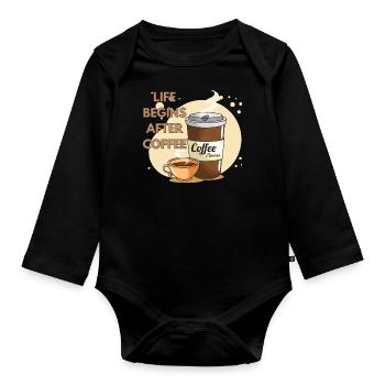 Life Begins After Coffee - Baby Bio-Langarm-Body - Schwarz - Vorne