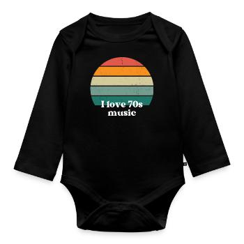 I love 70´s music - Organic Longsleeve Baby Bodysuit - black - Front