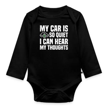 Mein Auto ist so leise, dass ich meine Gedanken hören kann | EV - Baby Bio-Langarm-Body - Schwarz - Vorne