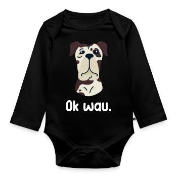 Ok wau mit Great Dane Hundeliebhaber - Baby Bio-Langarm-Body - Schwarz - Vorne