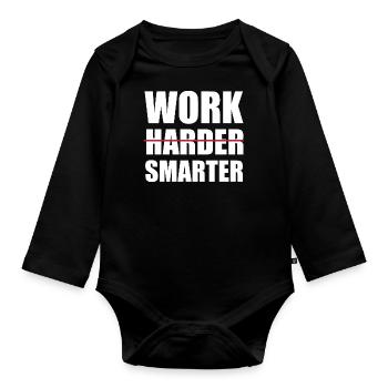 Work Smarter Not Harder Motivational - Organic Longsleeve Baby Bodysuit - black - Front
