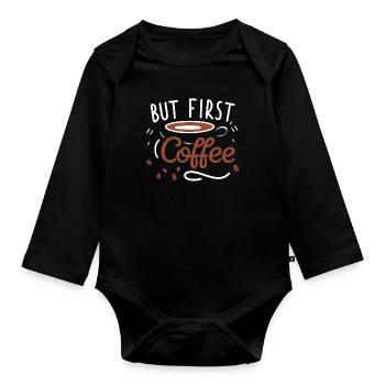 Mais d’abord, le café - Body Bébé bio manches longues - noir - Devant