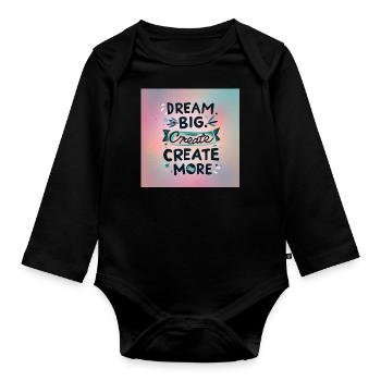 Dream Big Create more - Baby Bio-Langarm-Body - Schwarz - Vorne