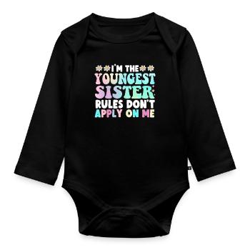 I'm The Youngest Sister Rules Don't Apply On Me - Organic Longsleeve Baby Bodysuit - black - Front