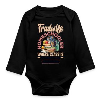 Classic Homeschool Mom Tradwife Homeschooling - Organic Longsleeve Baby Bodysuit - black - Front