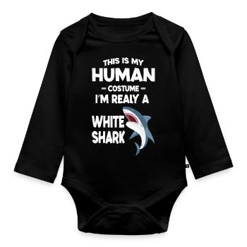 This is My Human Costume Im Really a White shark - Organic Longsleeve Baby Bodysuit - black - Front
