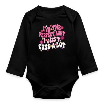 I'm the Perfect Aunt I Just Cuss a Lot Groovy aunt - Organic Longsleeve Baby Bodysuit - black - Front