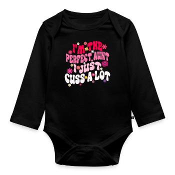 I'm the Perfect Aunt I Just Cuss a Lot Groovy - Organic Longsleeve Baby Bodysuit - black - Front