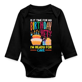 Ready for Cake Celebration - Organic Longsleeve Baby Bodysuit - black - Front