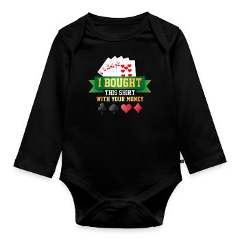 J’ai acheté ce Motive avec votre argent Poker - Body Bébé bio manches longues - noir - Devant
