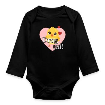 Kücken mit bayerischem Spruch - Drog mi! - Baby Bio-Langarm-Body - Schwarz - Vorne