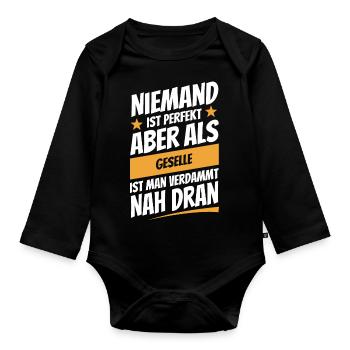 Niemand ist perfekt - Geselle - Spruch - Baby Bio-Langarm-Body - Schwarz - Vorne