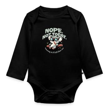Nope not Today koala chillen sofa just do nothing - Organic Longsleeve Baby Bodysuit - black - Front