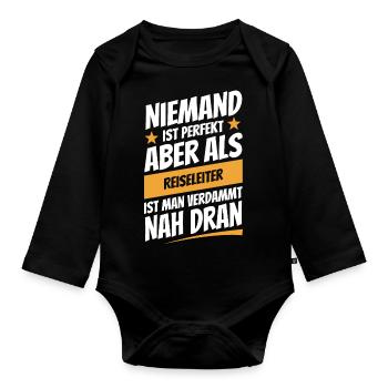 Niemand ist perfekt - Reiseleiter - Spruch - Baby Bio-Langarm-Body - Schwarz - Vorne