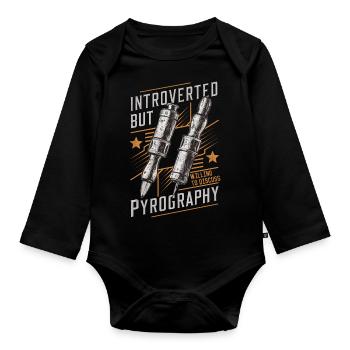 Introverti mais prêt à discuter de pyrogravure - Body Bébé bio manches longues - noir - Devant