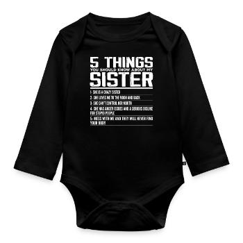 5 Things You Should Know About My Sister | Sister - Body Bébé bio manches longues - noir - Devant