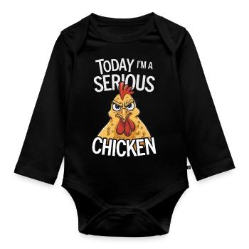 Today I'm a Serious Chicken - Baby Bio-Langarm-Body - Schwarz - Vorne