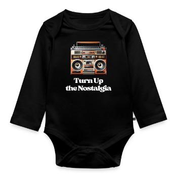 Turn Up the Nostalgia - Organic Longsleeve Baby Bodysuit - black - Front