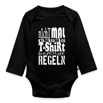 Not even this t-shirt follows rules white - Organic Longsleeve Baby Bodysuit - black - Front