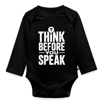 Think Before You Speak - Organic Longsleeve Baby Bodysuit - black - Front