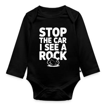 Halt das Auto an, ich sehe einen Stein - Baby Bio-Langarm-Body - Schwarz - Vorne