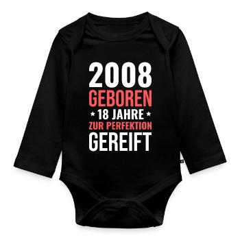 2008 Born – 18 years matured to perfection - Organic Longsleeve Baby Bodysuit - black - Front