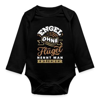 Engel Ohne Flügel Erzieher Kindergarten Spruch - Baby Bio-Langarm-Body - Schwarz - Vorne
