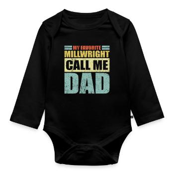Vintage My Favorite Millwright Calls Me Dad Father - Organic Longsleeve Baby Bodysuit - black - Front