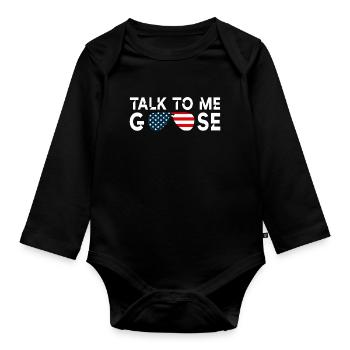 Talk to me goose - Organic Longsleeve Baby Bodysuit - black - Front