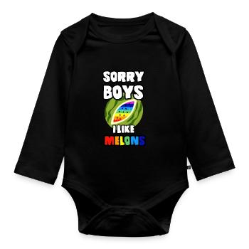 Sorry Boys I Like Melons LGBT Lesbian Gay Pride - Organic Longsleeve Baby Bodysuit - black - Front