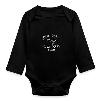 You are my person - Organic Longsleeve Baby Bodysuit - black - Front