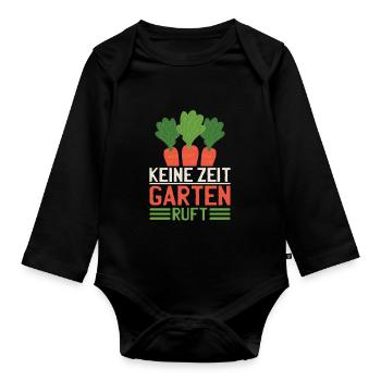 Keine Zeit Der Garten Ruft - Baby Bio-Langarm-Body - Schwarz - Vorne