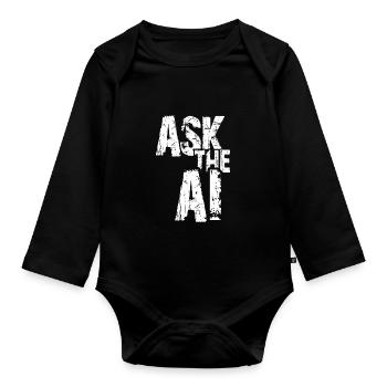 AI Artificial Intelligence Funny Nerd Saying - Organic Longsleeve Baby Bodysuit - black - Front