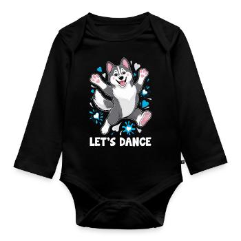 A Husky Dancing Let's Dance For Dancing Dancer - Organic Longsleeve Baby Bodysuit - black - Front